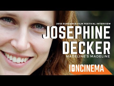 Interview: Josephine Decker - Madeline's Madeline