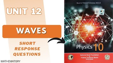 Chapter 12| Physics Class 10  | Short response questions Exercise  |Waves| #NBF |#fbise #grade10