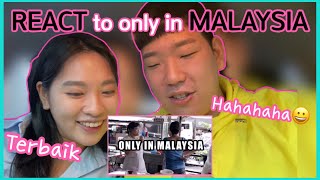 Korean REACTION to Only in MALAYSIA Orang Korea REAKSI Only in MALAYSIA lah