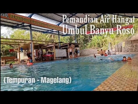 Umbul Banyu Roso || Pemandian Air Panas Tempuran - Magelang || 2021 ...