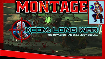 Xcom Long War Montage