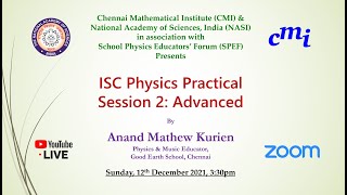 ISC Physics Practical Discussion Session 2 ADVANCED [12th Dec 2021]