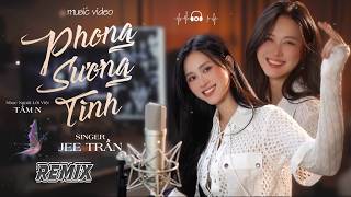 Phong Sương Tình (Remix) - Jee Trần | Qua Bao Lớp Phong Sương Remix Hot TikTok