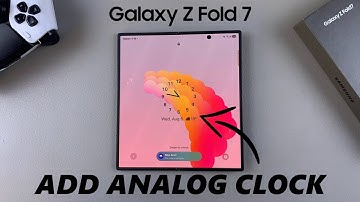 How To Add Analog Clock To Lock Screen On Samsung Galaxy Z Fold 7