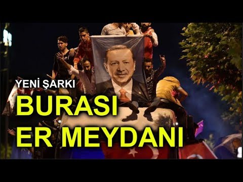 Recep Tayyip Erdoğan - Er Meydanı Şarkısı