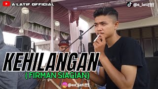 Download Lagu KEHILANGAN ( FIRMAN SIAGIAN ) | A LATIF versi koplo bajidor ( zoro - parongpong ) MP3 Download Lagu KEHILANGAN ( FIRMAN SIAGIAN ) | A LATIF versi koplo bajidor ( zoro - parongpong ) MP3