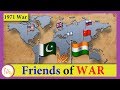 Military Alliance - India Vs Pakistan during 1971 War - [Friends of WAR]