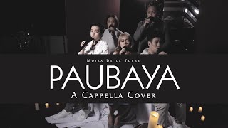 Paubaya | Acapellago Cover | moira