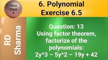 Using factor theorem, factorize of the polynomials: 2y^3 – 5y^2 – 19y + 42
