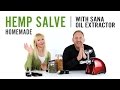 Homemade Hemp Salve | with Sana Oil Extractor EUJ-702