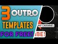 3 Outro Templates Download Link 2D OUTROS ONLY