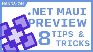 .NET MAUI Preview 8 - Tips & Tricks | Windows Setup, MVVM Hot Reload, and Dependency Injection