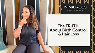 The TRUTH About Birth Control & Hair Loss | What's Causing Hair Loss in Women?