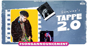 #songannouncement Tappe 2.0 | Gunjazz | New Punjabi Songs 2023 | Rel on 25th Feb | Punjabi Beat Song