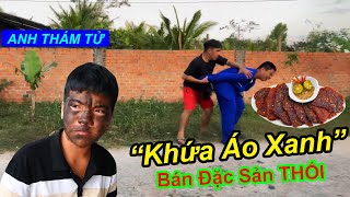 Hết Hồn Khứa Áo Xanh Bán Bò 1 Nắng Đặc Sản Thối Bị Anh Thám Tử Bóc Phốt | TQ97