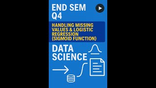 End Sem Q6: Handling Missing Values & Logistic Regression (Sigmoid Function)