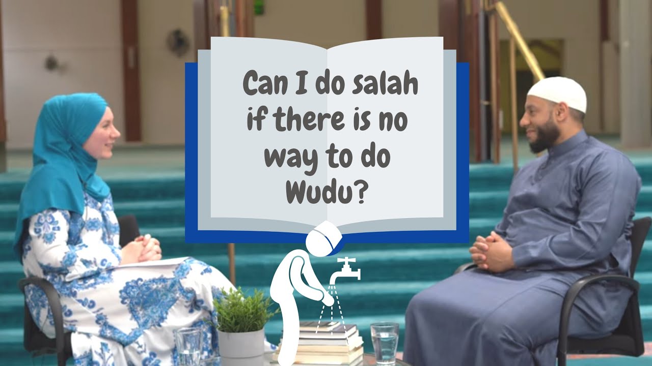 Can I do Salah if there is no way to do Wudu? YouTube