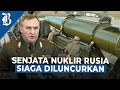 Rusia dan belarusia mulai latihan nuklir bersama