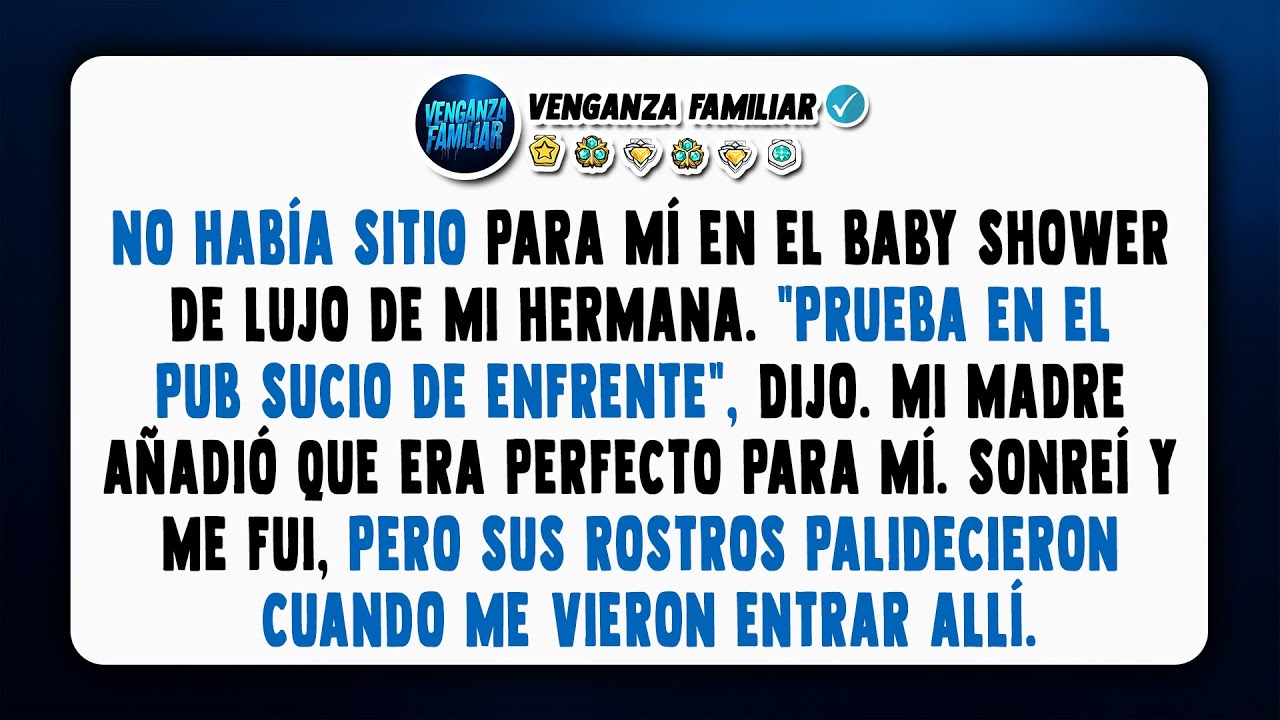 En el baby shower de mi hermana no había un asiento para mí... Pero más tarde, ella se puso pálida.