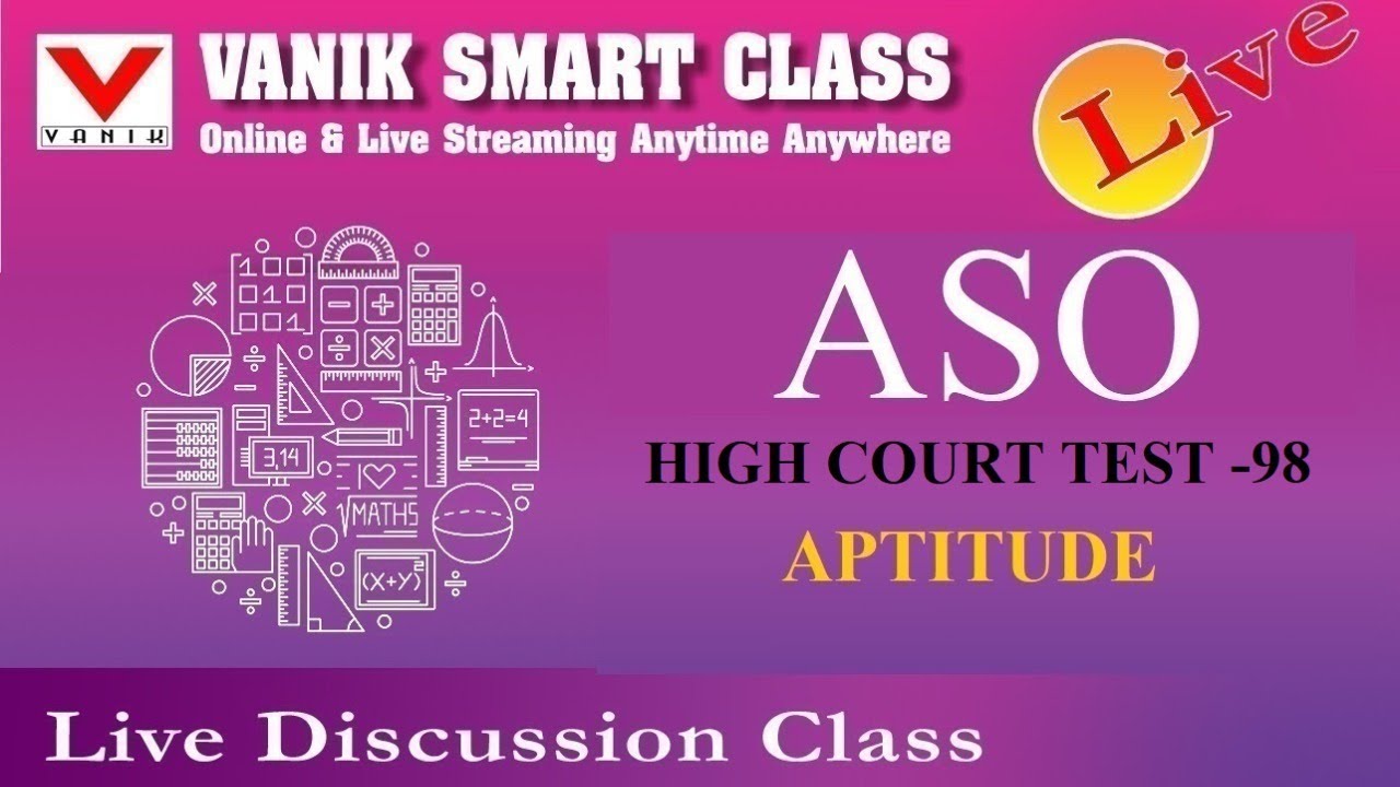 live-discussion-aso-high-court-test-98-aptitude-vanik-smart-class-youtube