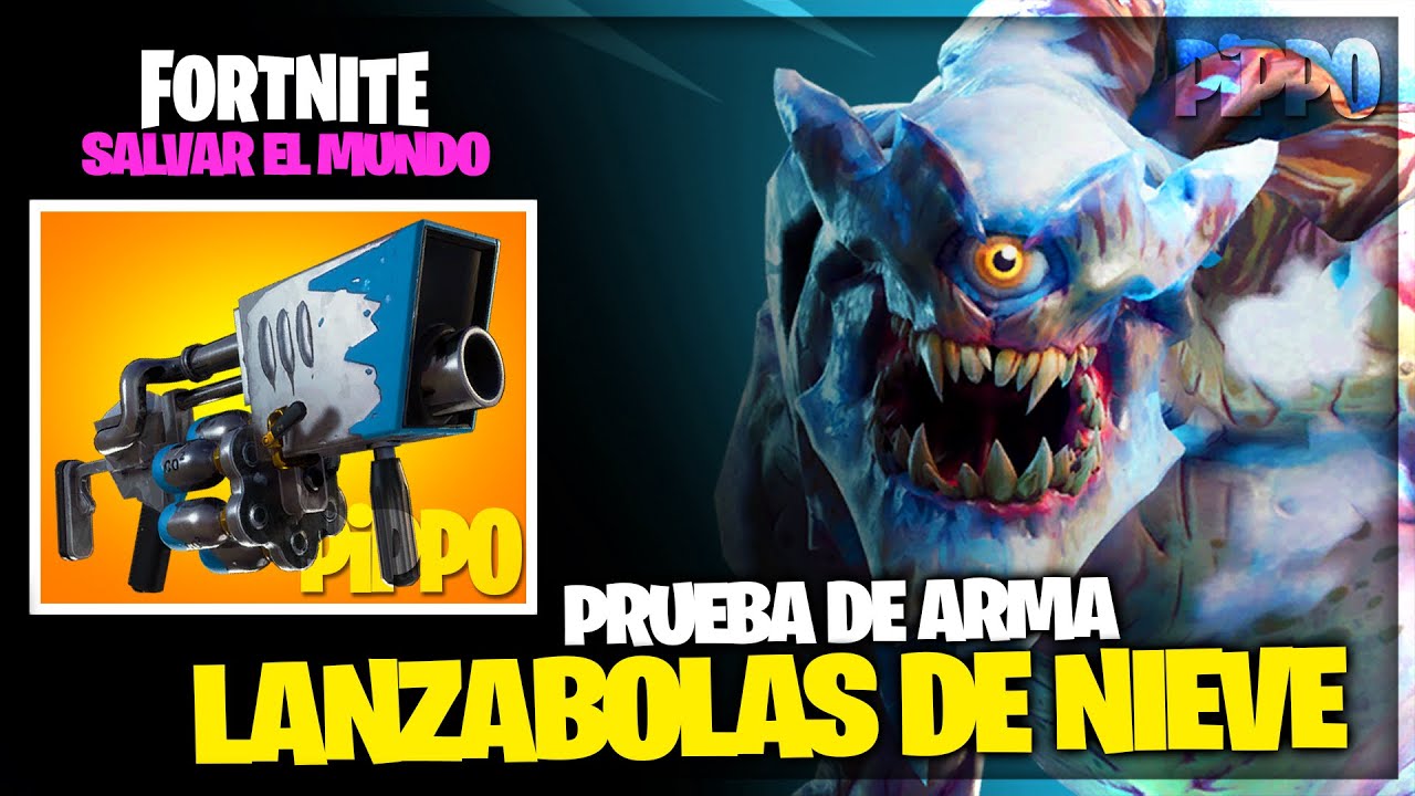 LANZABOLAS DE NIEVE - PRUEBA DE ARMA - FORTNITE SALVAR EL MUNDO