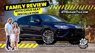 Match Highlights 2025 Lamborghini Urus SE // Family Review with EXCLUSIVE Child Seat Installation