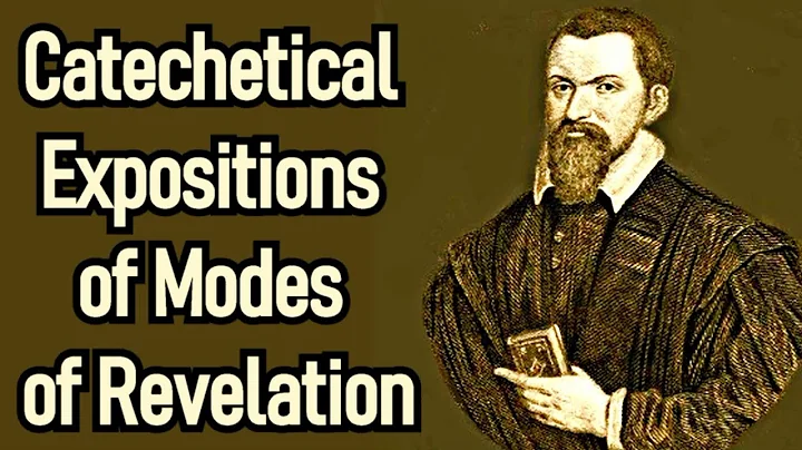 Catechetical Expositions of Modes of Revelation - ...