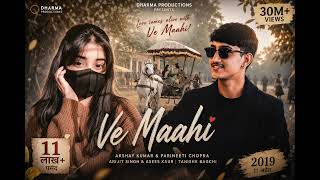 Ve Maahi |Kesari |Akshay Kumar &Parineeti Chopra |Arijit Singh & Asees Kaur| Tanishk Bagchi