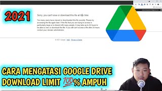 TERBARU 2021 CARA MENGATASI  LIMIT DOWNLOAD GOOGLE DRIVE DENGAN MUDAH