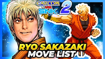 RYO SAKAZAKI MOVE LIST - Capcom vs. SNK 2: Mark of  the Millenium 2001 (CVS2)