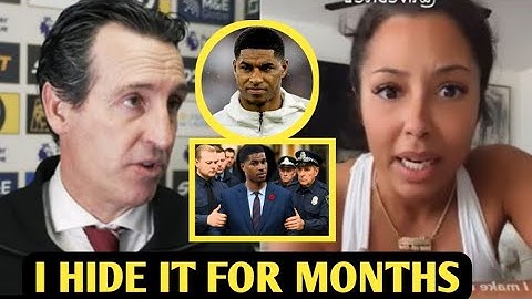 "SHOCKING REVELATIONS: UNAI EMERY'S WIFE BREAKS SILENCE ON AFFAIR WITH MARCUS RASHFORD