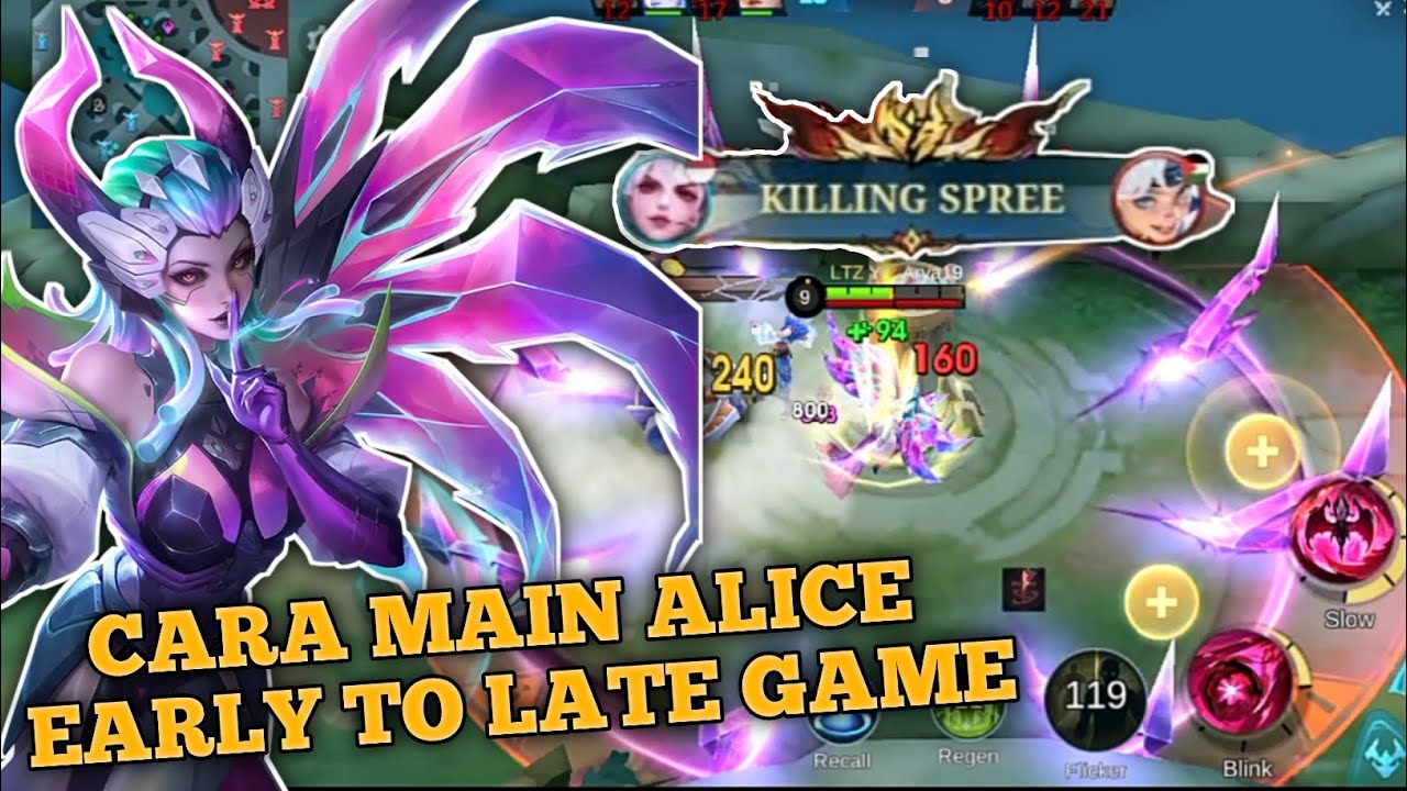 GINI CARA MAIN ALICE + PEMILIHAN ITEM DARI EARLY TO LATE GAME - Mobile Legends #MLBB #alice