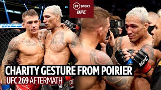 Poirier pledges $20,000 to Oliveira's charity despite defeat | UFC 269 Aftermath