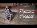 Medusa Pendant | Tutorial