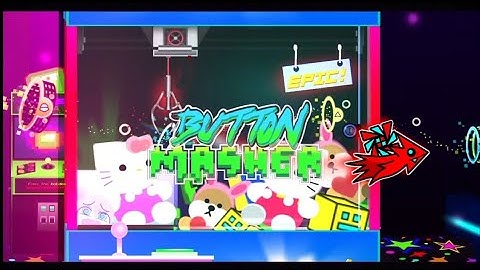 Button Masher by Viprin, Subwoofer, and MORE | Last Event Levels
