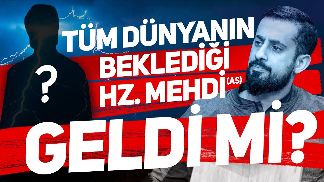 Tm Dnyann Bekledii Hz Mehdi as Geldi Mi  Mehmet Yldz