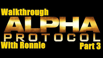 Stealth Fail Alpha Protocol Part 3