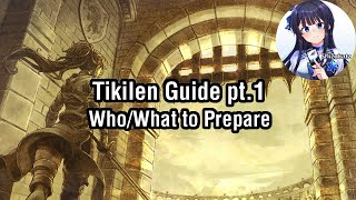 Tikilen Guide pt.1: Who/What to Prepare [Octopath Traveler: Champions of the Continent]