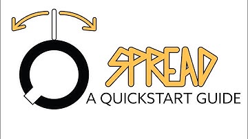 Spread: A Quickstart Guide
