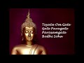 Teyata om gate gate paragate parasamgate bodhi soha