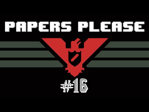 Papers, please - Ending #14 & #16