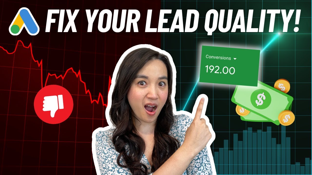 Improve Your Google Ads Lead Quality - YouTube