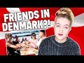 HOW TO MAKE FRIENDS IN DENMARK