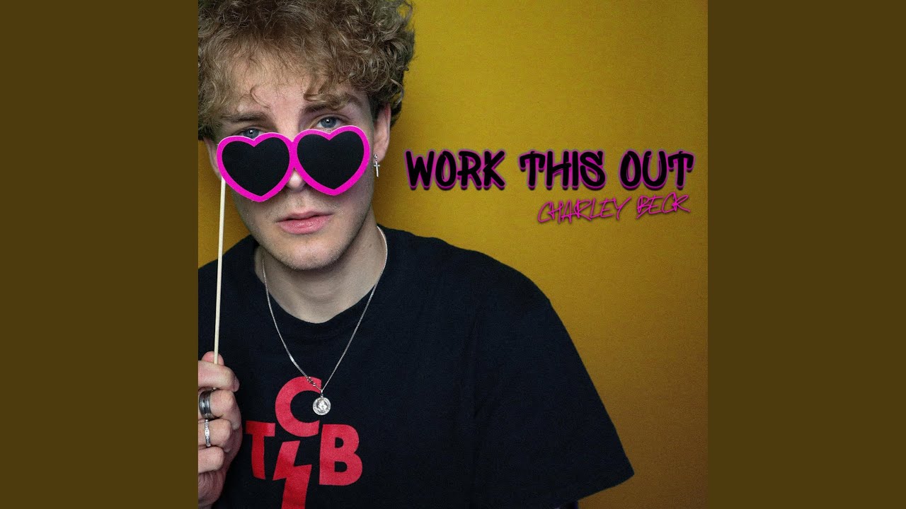 Regardez Work This Out sur YouTube Regardez Work This Out sur YouTube
