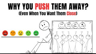 Why You Push People Away (Even When You Want Them Close) — Psychology Reveals the Truth Why You Push People Away Even When You Want Them Close