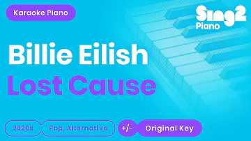 Billie Eilish - Lost Cause (Piano Karaoke)