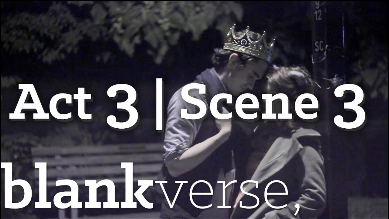 Blankverse| Act 3 Scene 3
