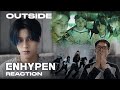 Reaction | ENHYPEN1 (엔하이픈) 'Outside' จะ crazy เจค เจย์หล่อมาก หัวใจดวงนี้ละลาย ตุ้มๆต่อมๆ โอ้มายกอด