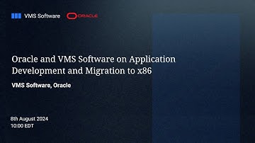 Oracle and VMS Software on Application Development and Migration to x86