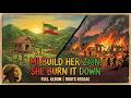 MI BUILD HER ZION SHE BURN IT DOWN FULL ALBUM | ROOTS REGGAE